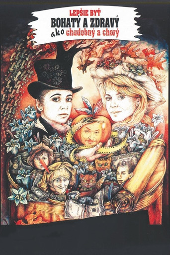 It's Better to Be Healthy and Wealthy than Poor and Sick movie poster