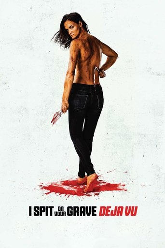 I Spit on Your Grave: Déjà Vu movie poster