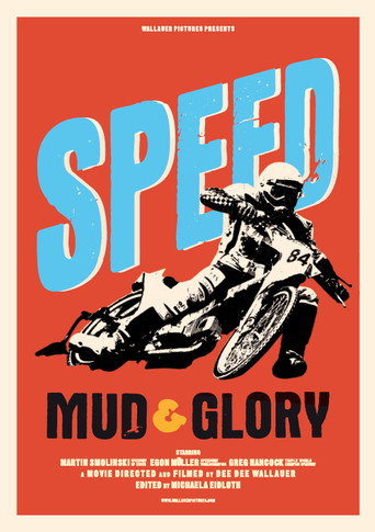 Speed, Mud & Glory movie poster