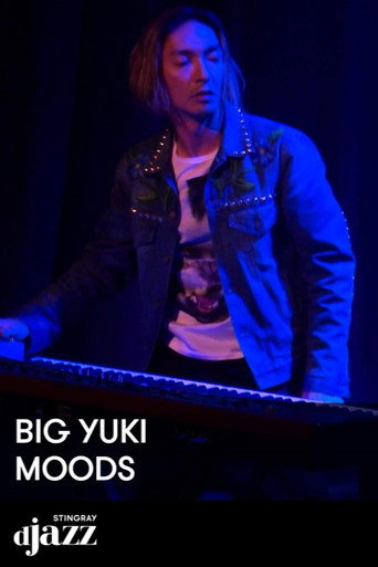 Big Yuki Live from Jazz Club Moods - 2017 movie poster