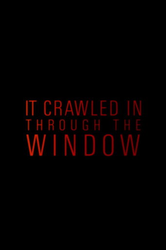 It Crawled In Through The Window movie poster