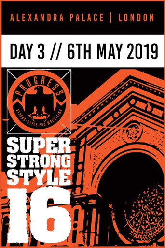 PROGRESS Chapter 88: Super Strong Style 16 - Day 3 movie poster