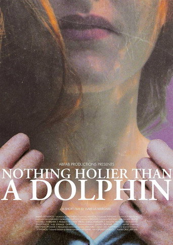 Nothing Holier Than A Dolphin movie poster