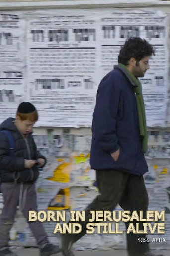 Born in Jerusalem and Still Alive movie poster