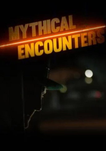 Mythical Encounters movie poster