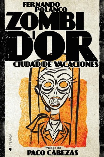 ZOMBI D'OR, Ciudad de Vacaciones movie poster