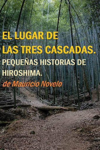 The Place Of The Three Waterfalls. Little Stories Of Hiroshima movie poster