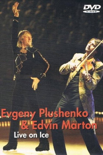 Evgeny Plushenko & Edvin Marton - Live on Ice movie poster