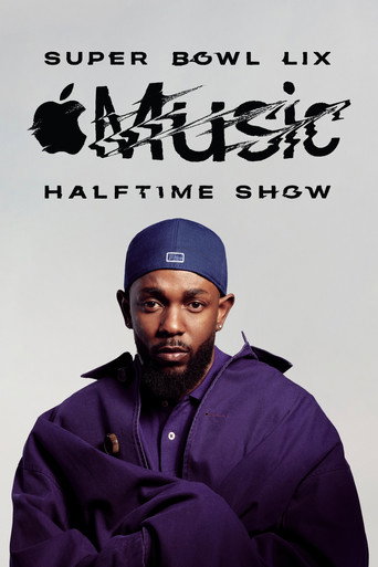 Kendrick Lamar's Super Bowl LIX Halftime Show movie poster