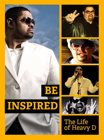 Be Inspired: The Life of Heavy D movie poster