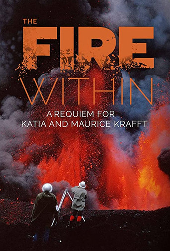 The Fire Within: A Requiem for Katia and Maurice Krafft movie poster