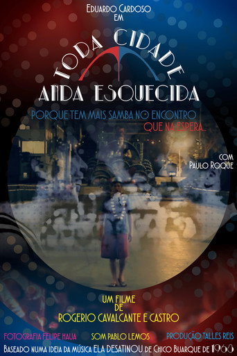 Toda Cidade Anda Esquecida movie poster