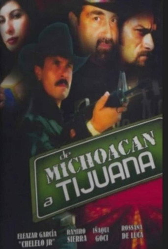 De Michoacán a Tijuana movie poster