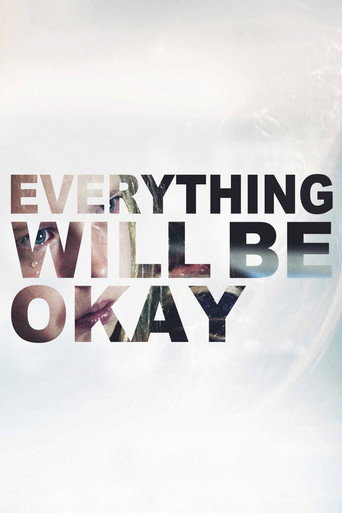 Everything Will Be Okay movie poster