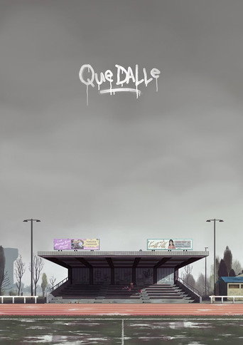 Que Dalle movie poster