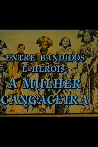 Entre Bandidos e Heróis: A Mulher Cangaceira movie poster