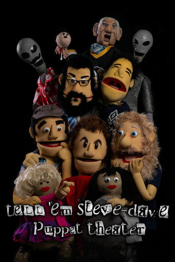 Tell 'em Steve-Dave: Puppet Theater movie poster