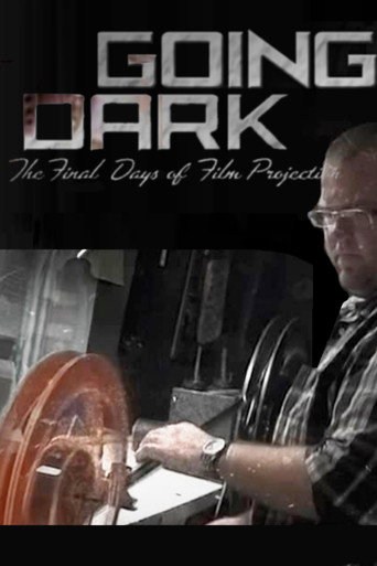 Going Dark: The Final Days of Film Projection movie poster