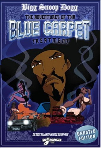 Bigg Snoop Dogg Presents: The Adventures of Tha Blue Carpet Treatment movie poster