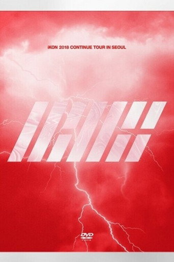 iKON 2018 Continue Tour In Seoul movie poster
