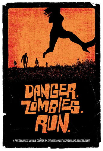 Danger. Zombies. Run. movie poster