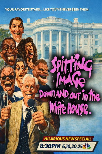 Spitting Image: Down And Out In The White House movie poster
