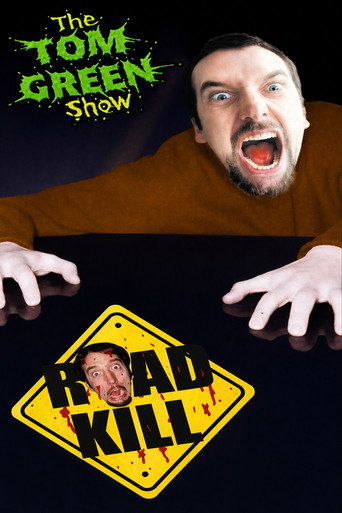 Tom Green Show: Road Kill movie poster