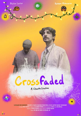 Crossfaded: Thesis Film movie poster