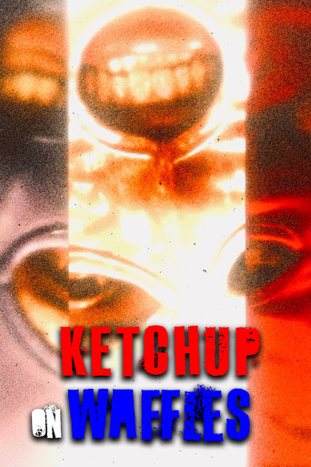 Ketchup on Waffles movie poster