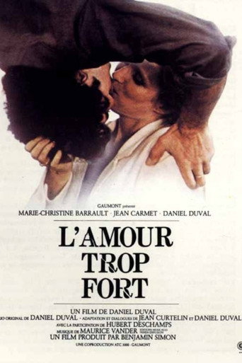 L'Amour trop fort movie poster