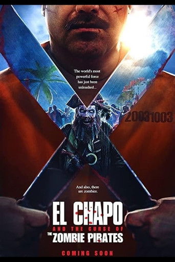 El Chapo and the Curse of the Pirate Zombies movie poster