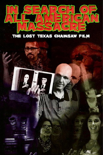 In Search of All American Massacre: The Lost Texas Chainsaw Film movie poster