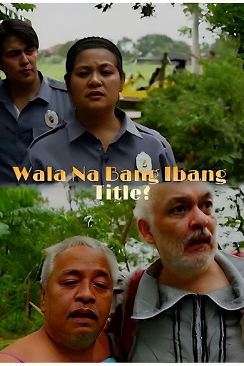 Wala Na Bang Ibang Title? movie poster