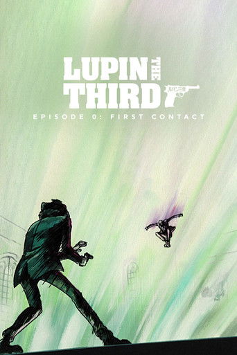 Lupin the Third: Episode 0: First Contact movie poster