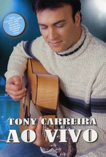 TONY CARREIRA - AO VIVO movie poster