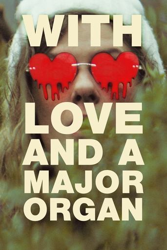 With Love and a Major Organ movie poster