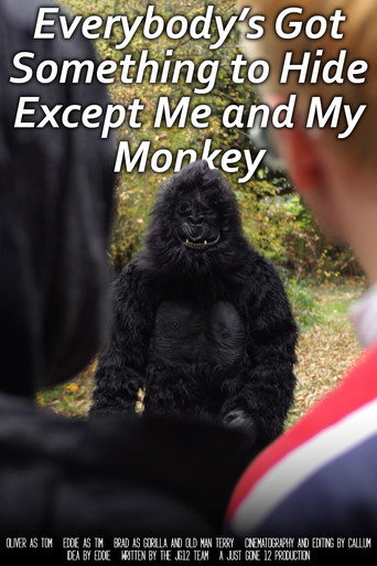 Everybody's Got Something to Hide Except Me and My Monkey movie poster