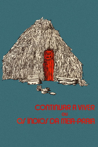 Continuar a Viver ou Os Índios da Meia-Praia movie poster