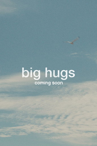 Big Hugs movie poster
