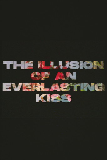 The Illusion of an Everlasting Kiss movie poster