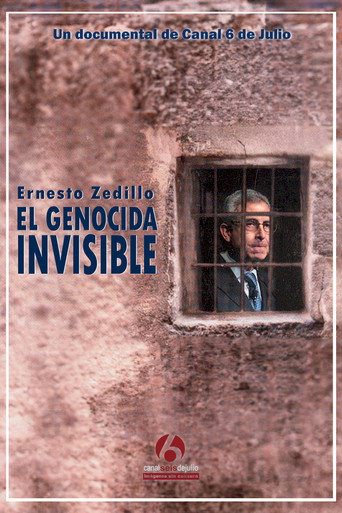Ernesto Zedillo: El genocida invisible movie poster