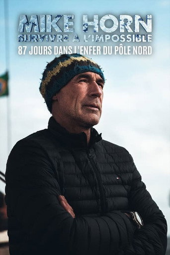 Mike Horn 87 Jours Dans Lenfer Du Pole Nord movie poster