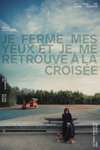 I Close My Eyes and Find Myself at the Crossroads movie poster