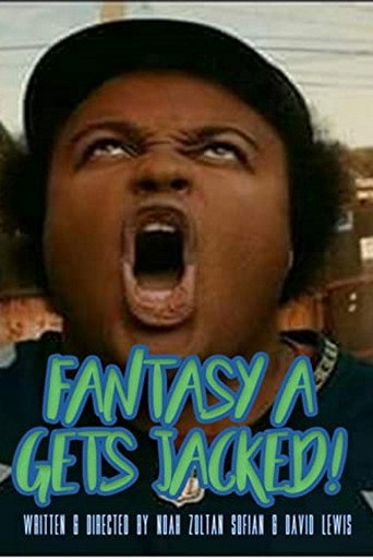 Fantasy A Gets Jacked! movie poster