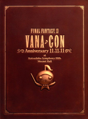 FINAL FANTASY XI Vana♪Con Anniversary 11.11.11 movie poster