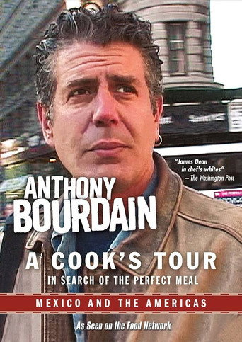 Anthony Bourdain: A Cook's Tour - Mexico and the Americas movie poster