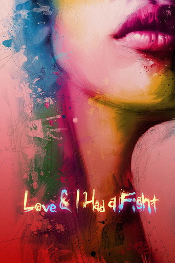 Love & I Had A Fight movie poster
