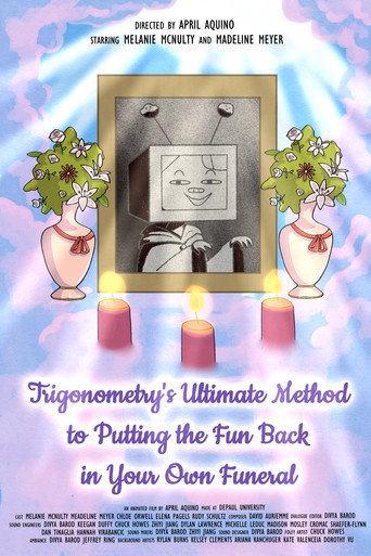 Trigonometry’s Ultimate Method to Putting the Fun Back in Your Own Funeral movie poster