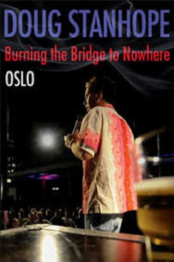 Doug Stanhope: Oslo - Burning the Bridge to Nowhere movie poster