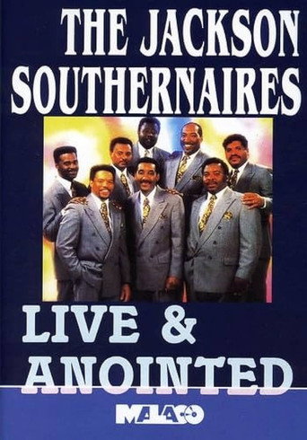 The Jackson Southernaires: Live & Anointed movie poster